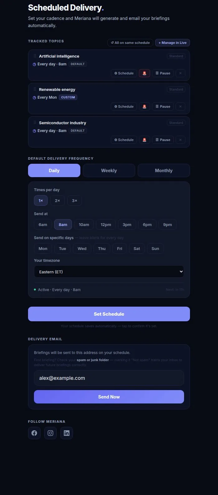 Meriana scheduled delivery view showing tracked topics with individual schedules, a default delivery frequency selector with daily times and days, timezone setting, and delivery email